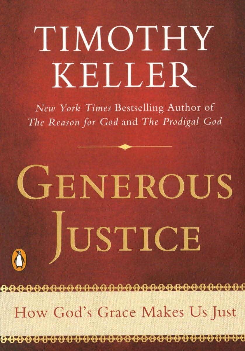 Generous Justice: How God's Grace Makes Us Just,Used