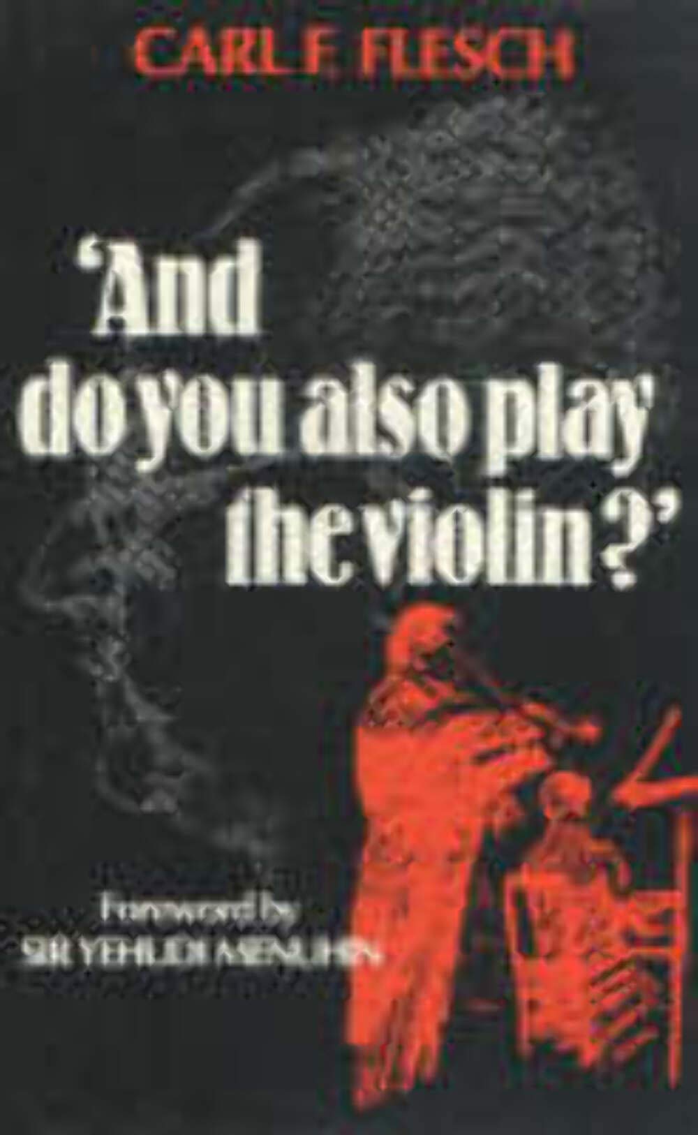 And do you also play the violin?,Used
