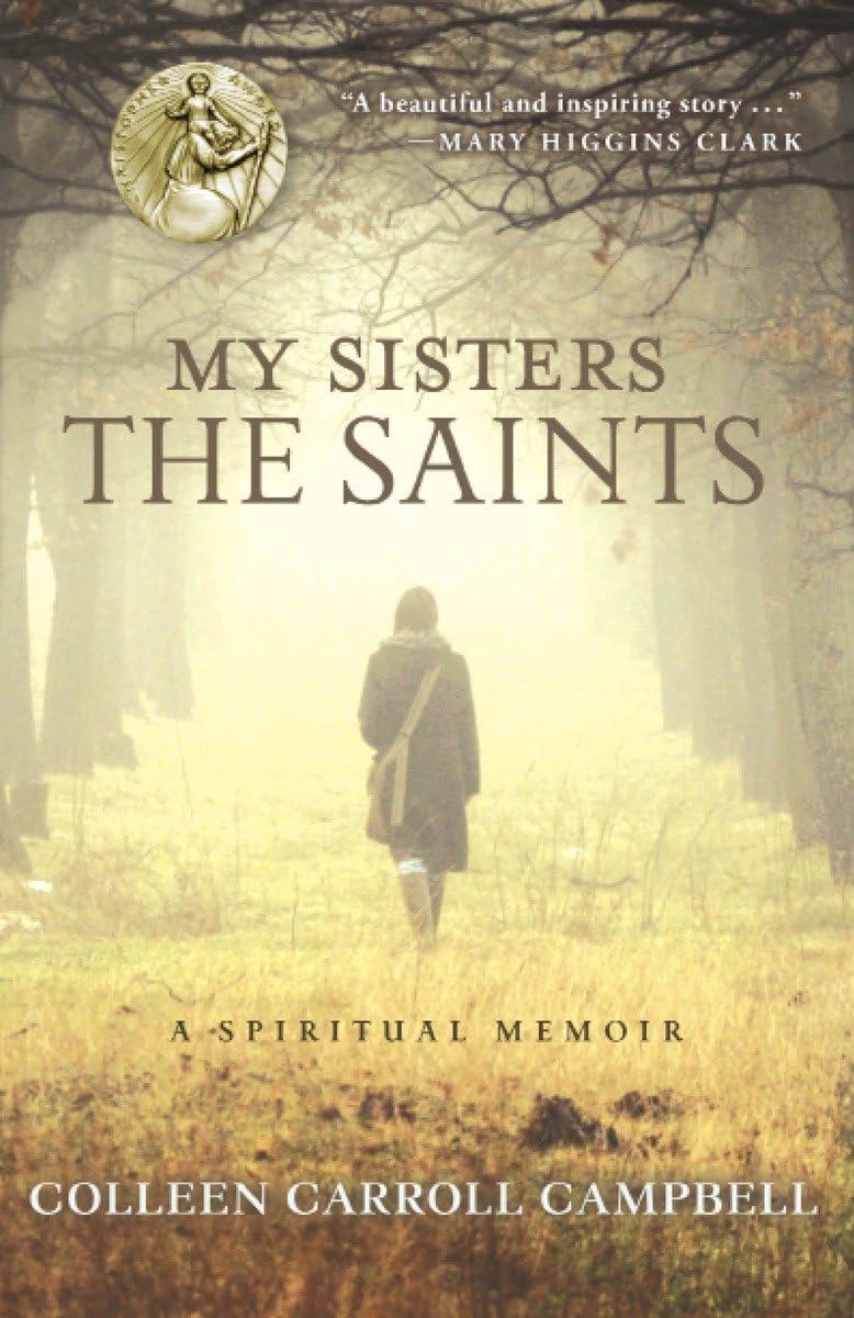 My Sisters the Saints: A Spiritual Memoir,Used