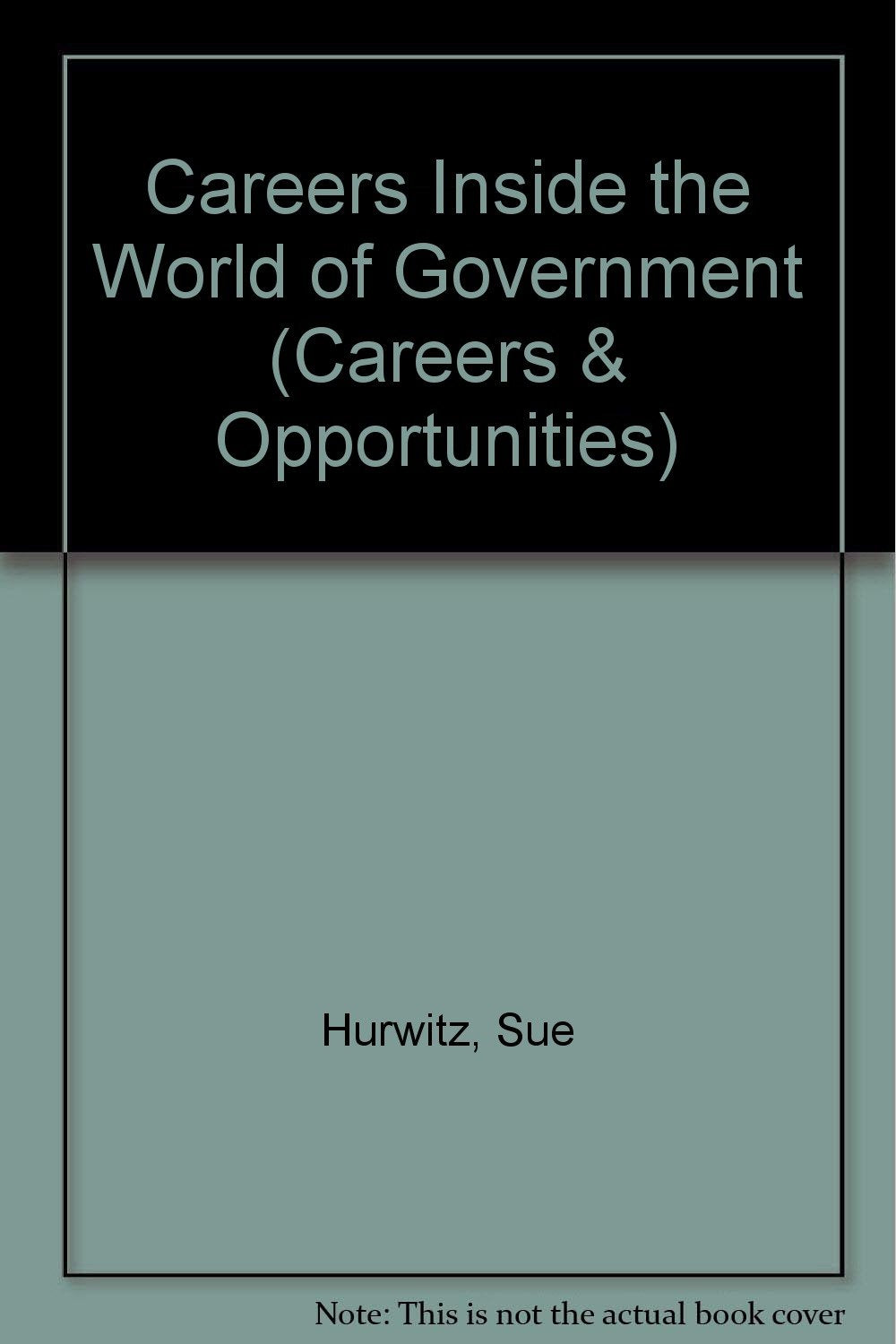 Careers Inside the World of Government (Careers & Opportunities),Used