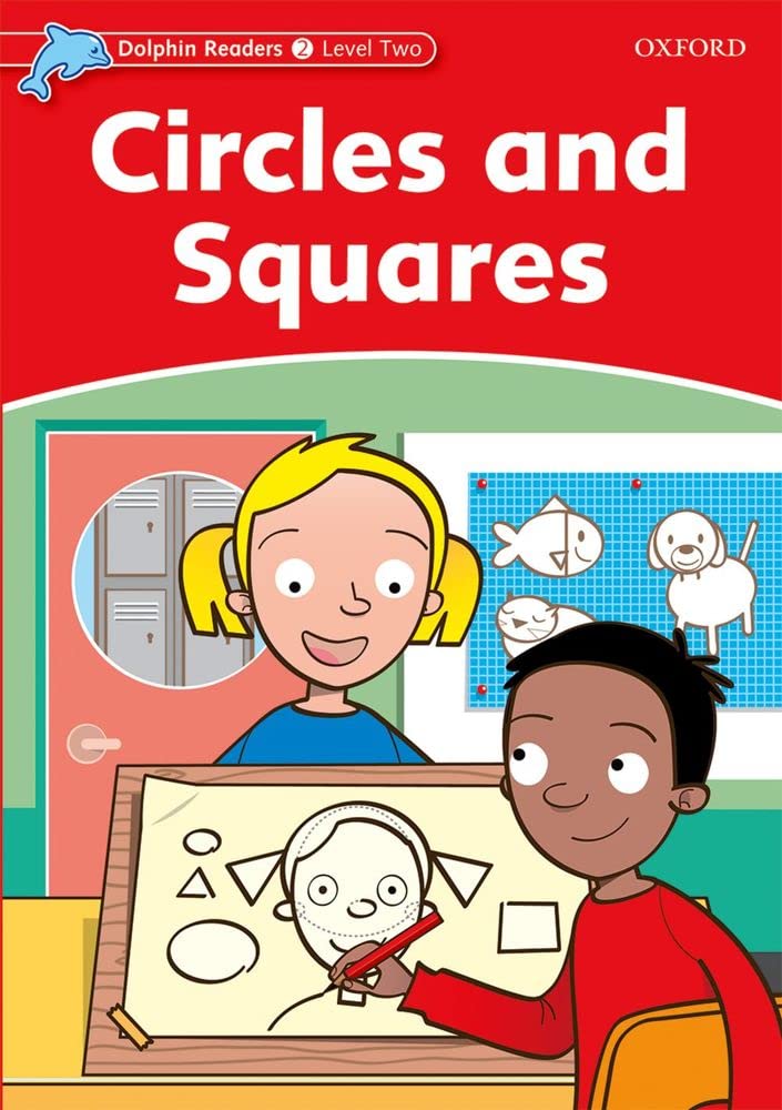 Dolphin Readers: Level 1: 275Word VocabularyCircles and Squares (Dolphin Readers, Level 2),New