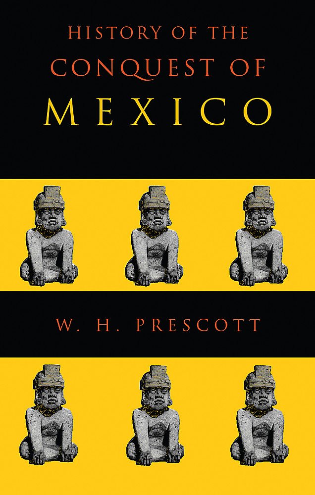 History of the Conquest of Mexico,Used