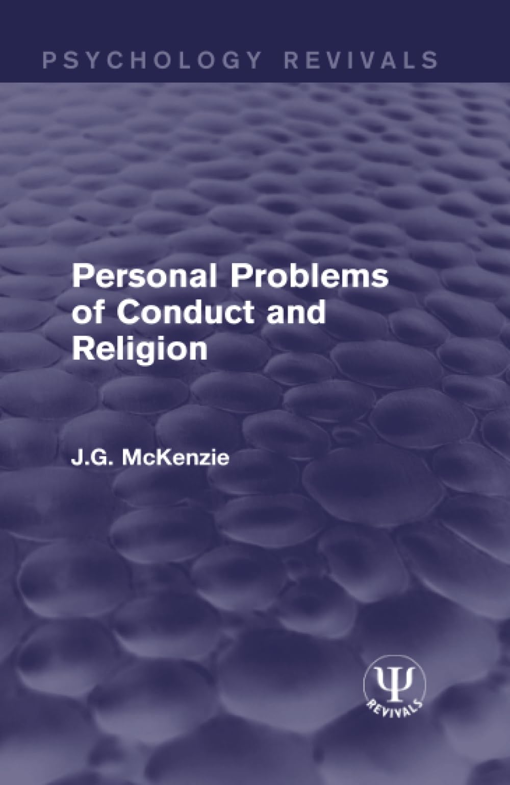 Personal Problems of Conduct and Religion (Psychology Revivals),Used