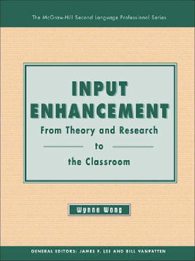 Input Enhancement: From Theory And Research To The Classroom  Text (The Mcgrawhill Second Language Professional Series. Monogr,New