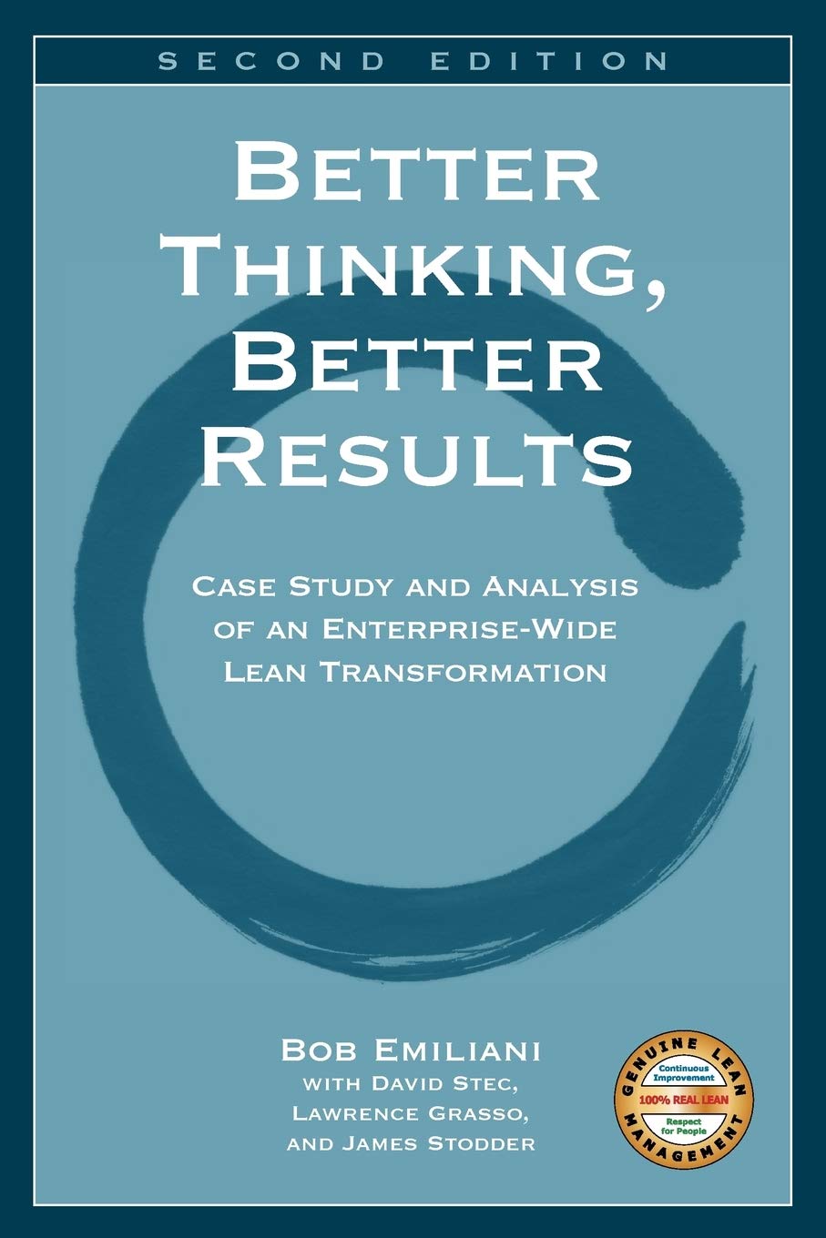 Better Thinking, Better Results: Case Study And Analysis Of An Enterprisewide Lean Transformation,New