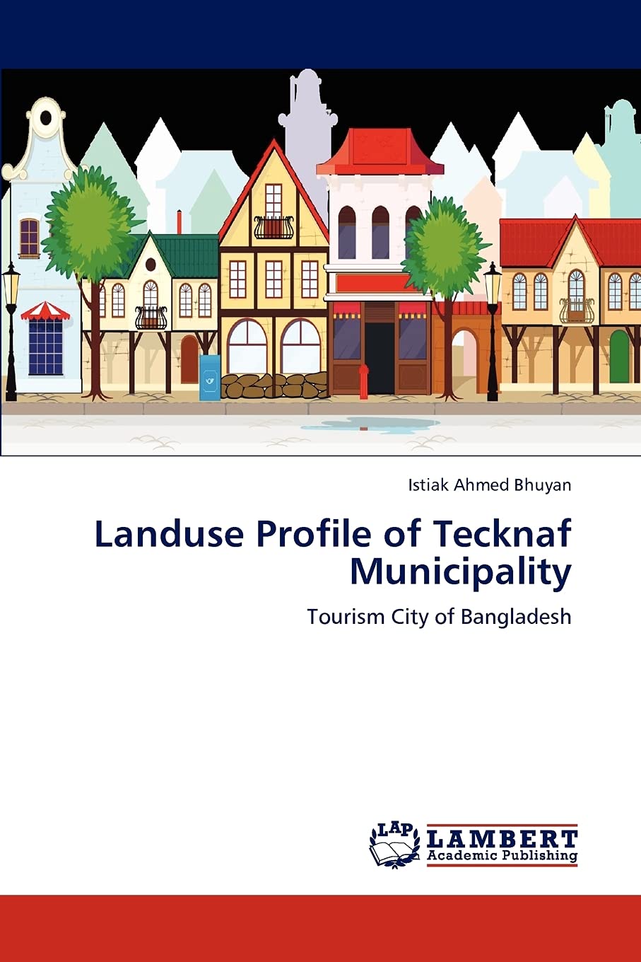 Landuse Profile of Tecknaf Municipality: Tourism City of Bangladesh,Used