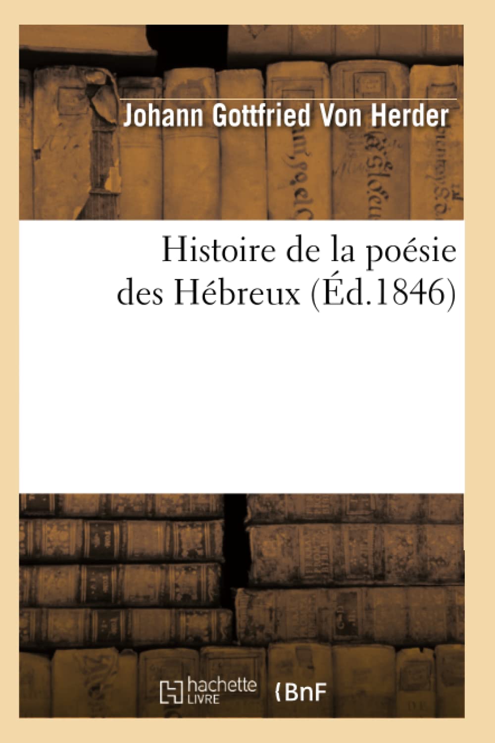 Histoire De La Posie Des Hbreux (D.1846) (Litterature) (French Edition),New