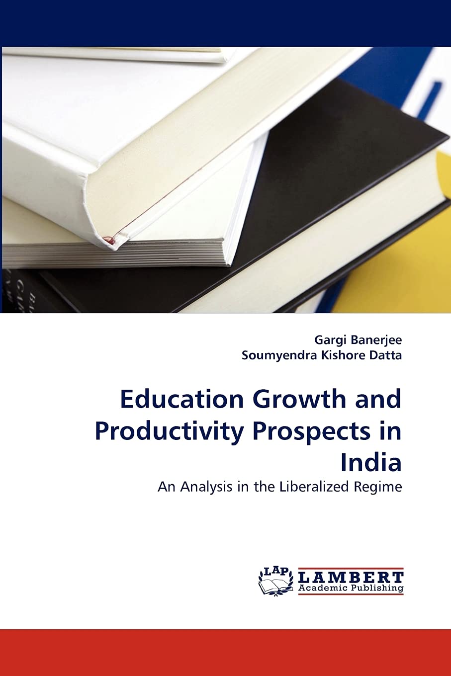 Education Growth and Productivity Prospects in India: An Analysis in the Liberalized Regime,Used