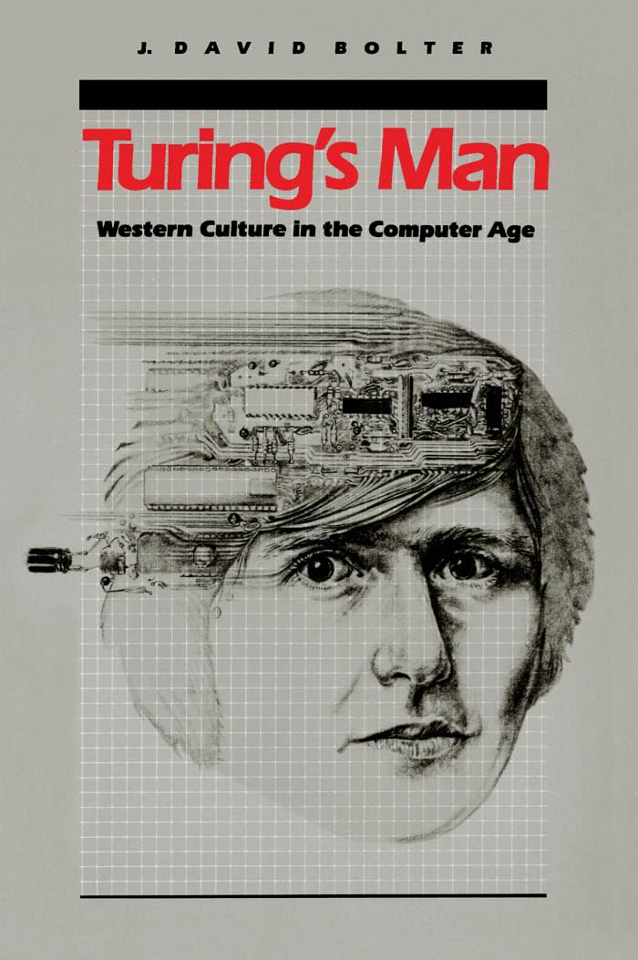 Turing'S Man: Western Culture In The Computer Age,Used