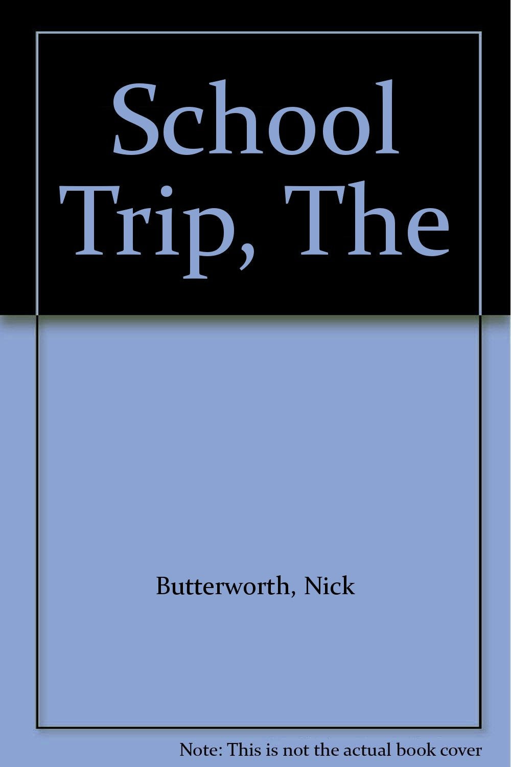School Trip, The,Used