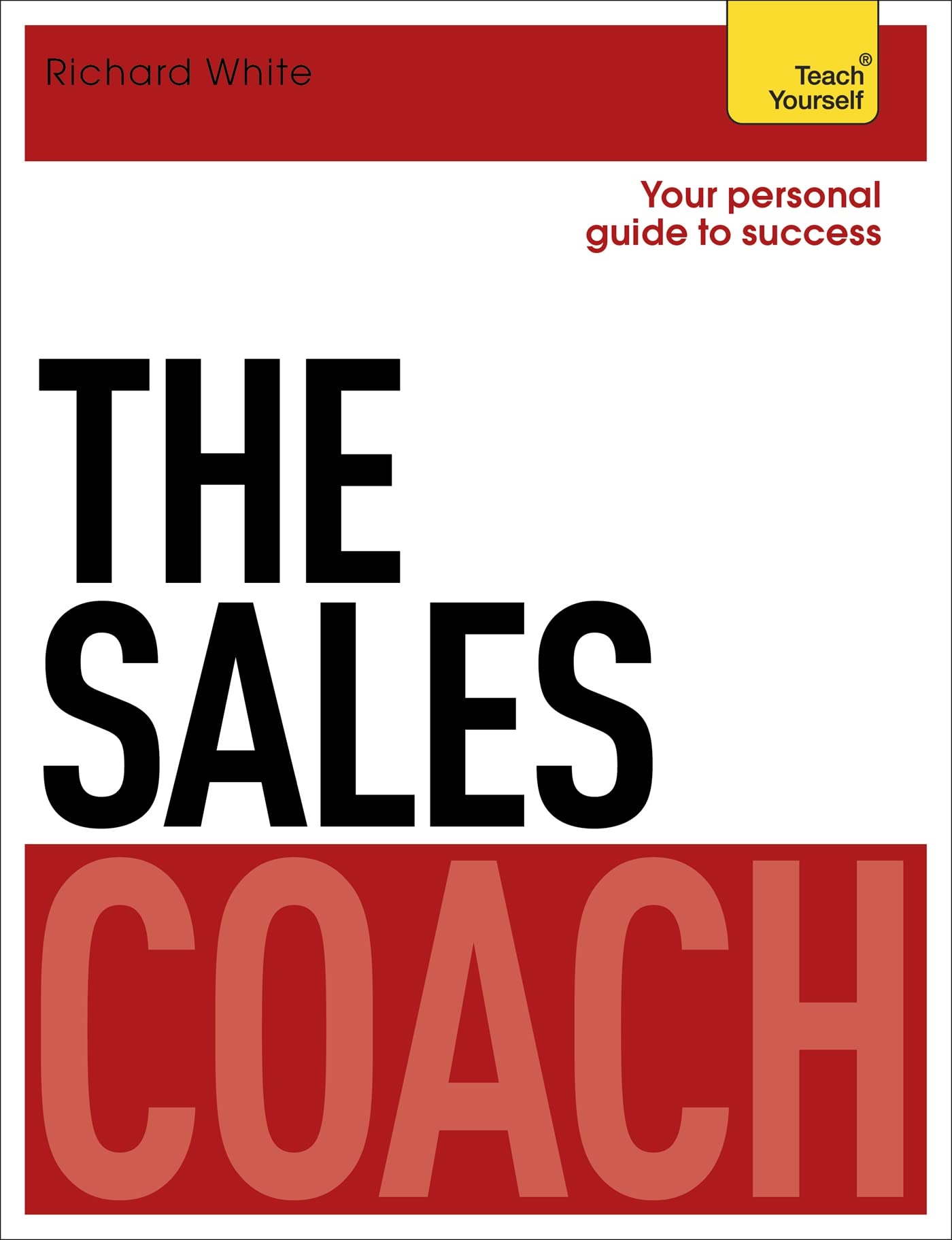 The Sales Coach (Teach Yourself Coaches)