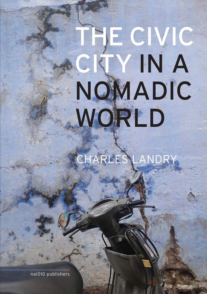The Civic City in a Nomadic World,Used