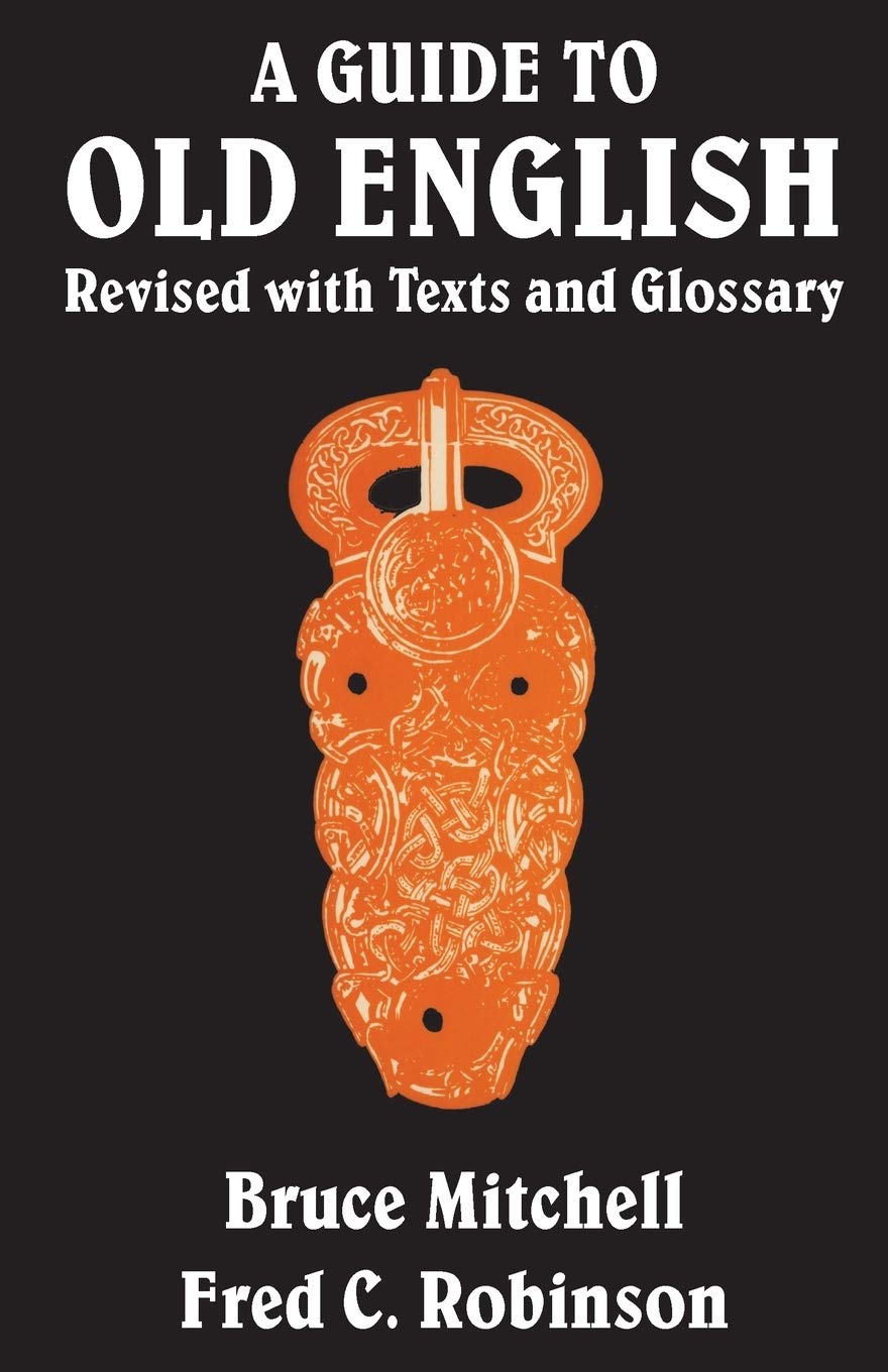 A Guide to Old English: Revised with Texts and Glossary (Heritage),Used