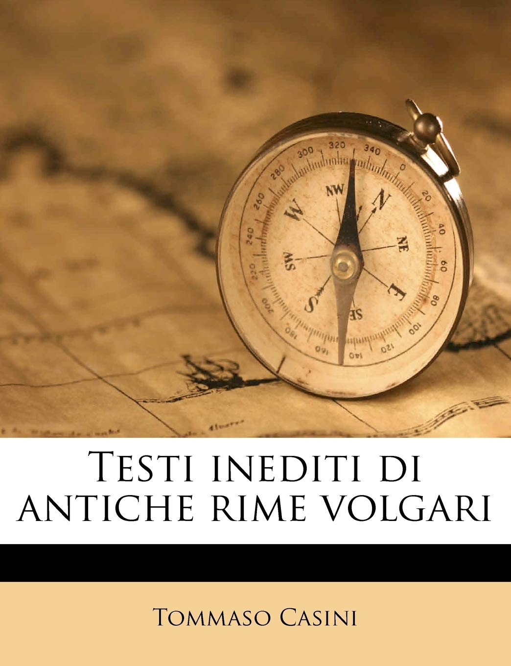 Testi Inediti Di Antiche Rime Volgari (Italian Edition),Used