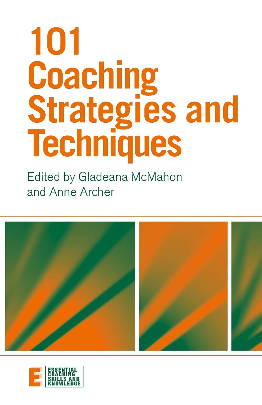 101 Coaching Strategies and Techniques (Essential Coaching Skills and Knowledge),Used