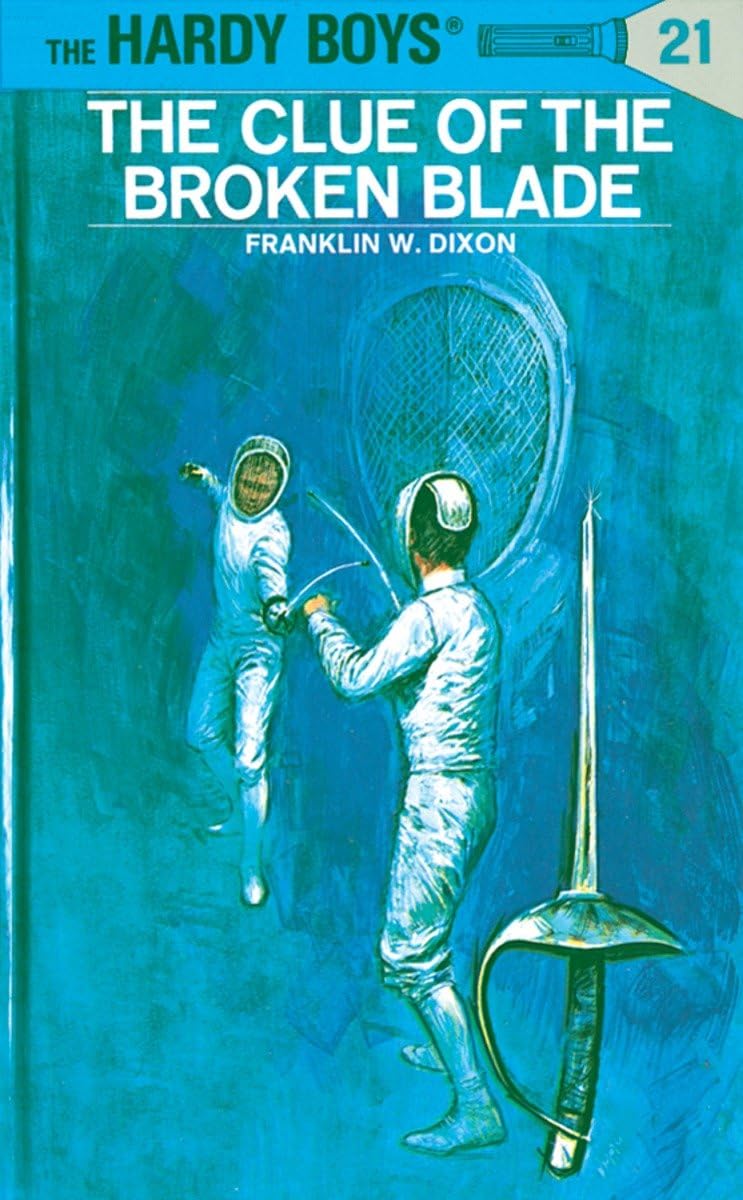 The Clue Of The Broken Blade (The Hardy Boys, No. 21)
