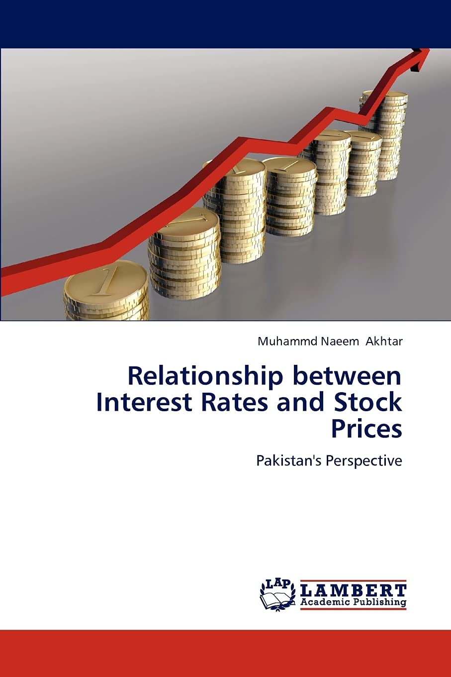 Relationship between Interest Rates and Stock Prices: Pakistan's Perspective,Used