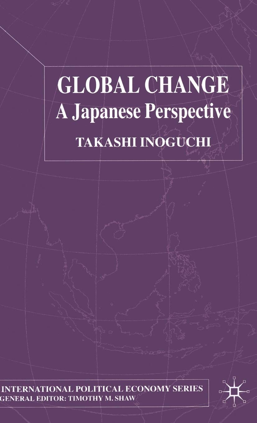 Global Change: A Japanese Perspective (International Political Economy Series),Used