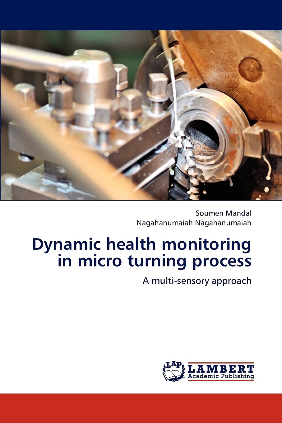 Dynamic health monitoring in micro turning process: A multisensory approach,Used