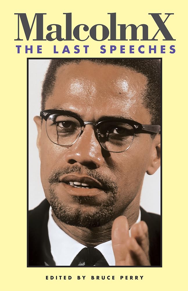 Malcolm X: The Last Speeches (Malcolm X Speeches & Writings),Used