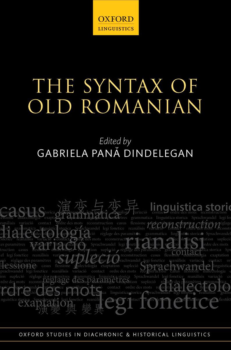 The Syntax of Old Romanian (Oxford Studies in Diachronic and Historical Linguistics),Used