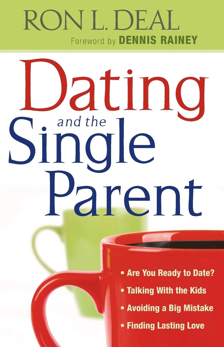 Dating and the Single Parent: * Are You Ready to Date?* Talking With the Kids * Avoiding a Big Mistake* Finding Lasting Love,Used