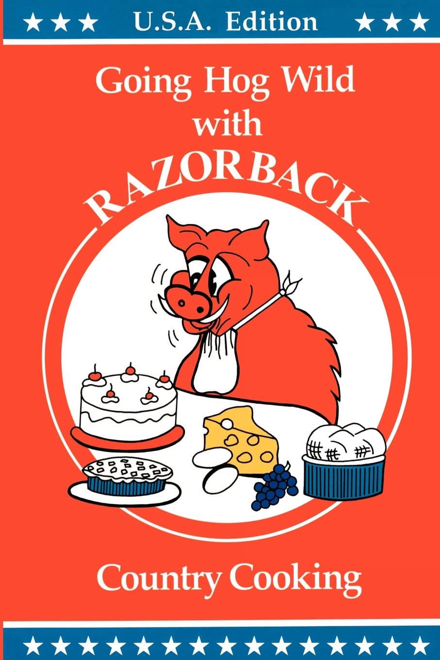 Razorback Country Cooking: Going Hog Wild,Used
