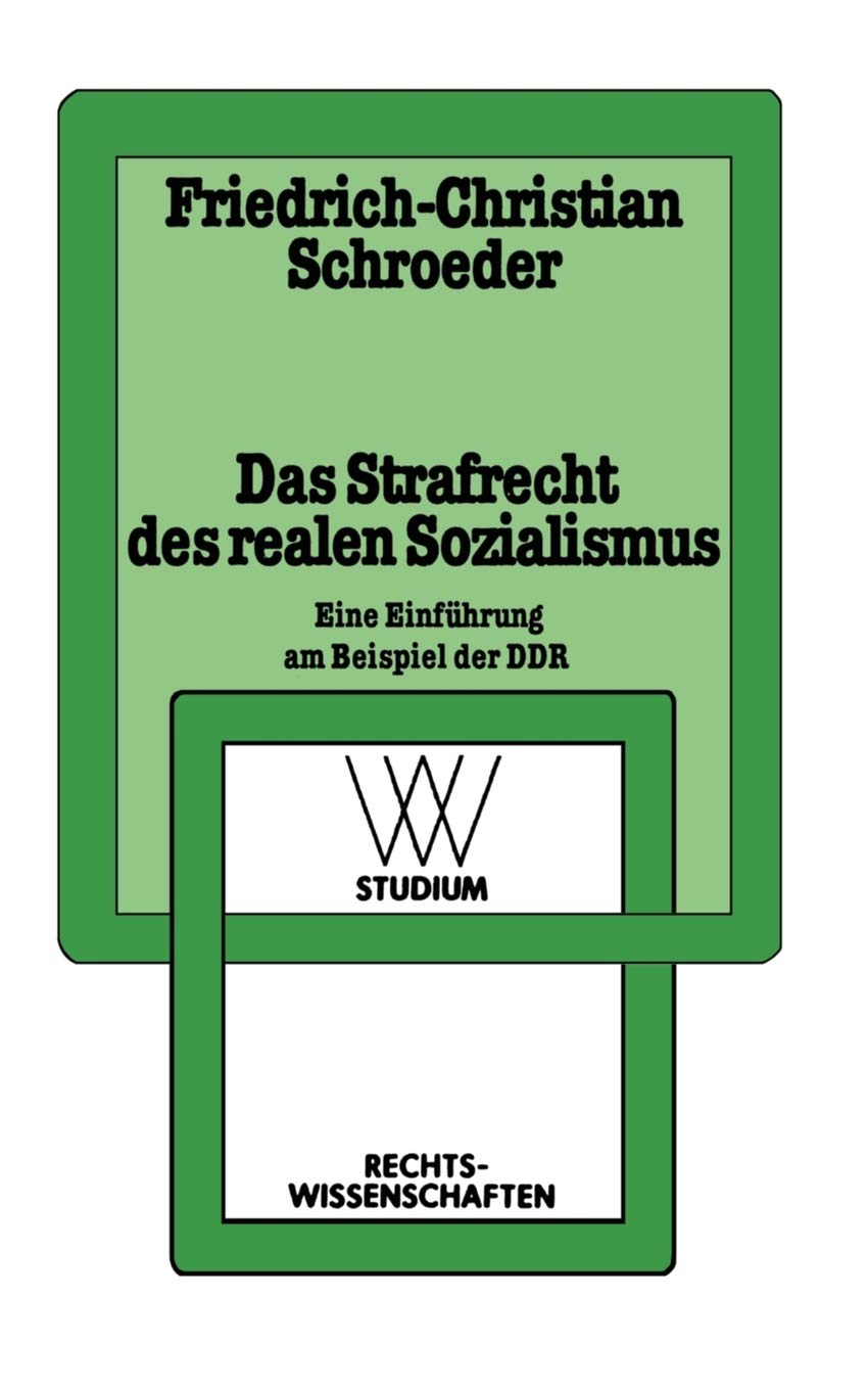 Das Strafrecht Des Realen Sozialismus: Eine Einfhrung Am Beispiel Der Ddr (Wv Studium, 124) (German Edition),Used