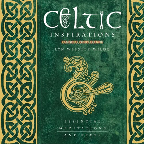 Celtic Inspirations: Essential Meditations and Texts,Used