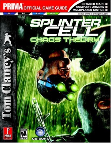 Tom Clancy's Splinter Cell: Chaos Theory (Prima Official Game Guide),New