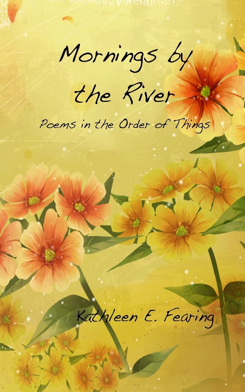 Mornings By The River, Poems In The Order Of Things,Used