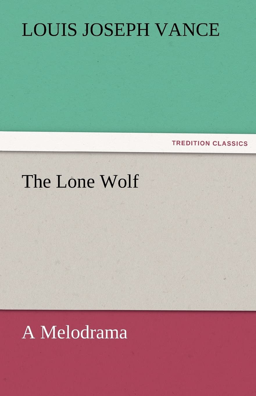 The Lone Wolf A Melodrama,Used