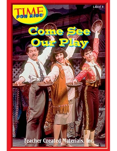 Come See Our Play Level 7 (Early Readers from TIME For Kids),Used