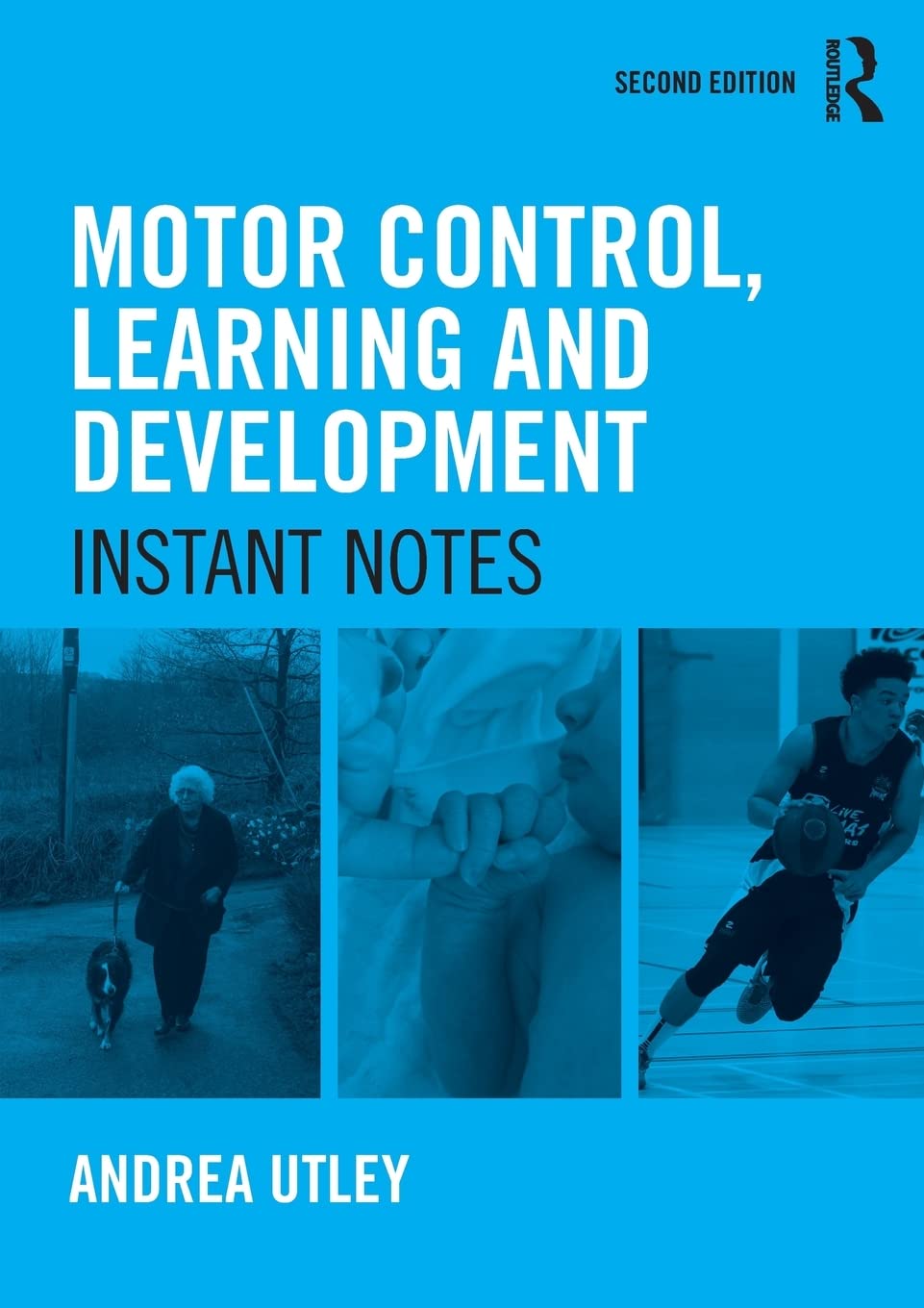 Motor Control, Learning and Development: Instant Notes, 2nd Edition,Used