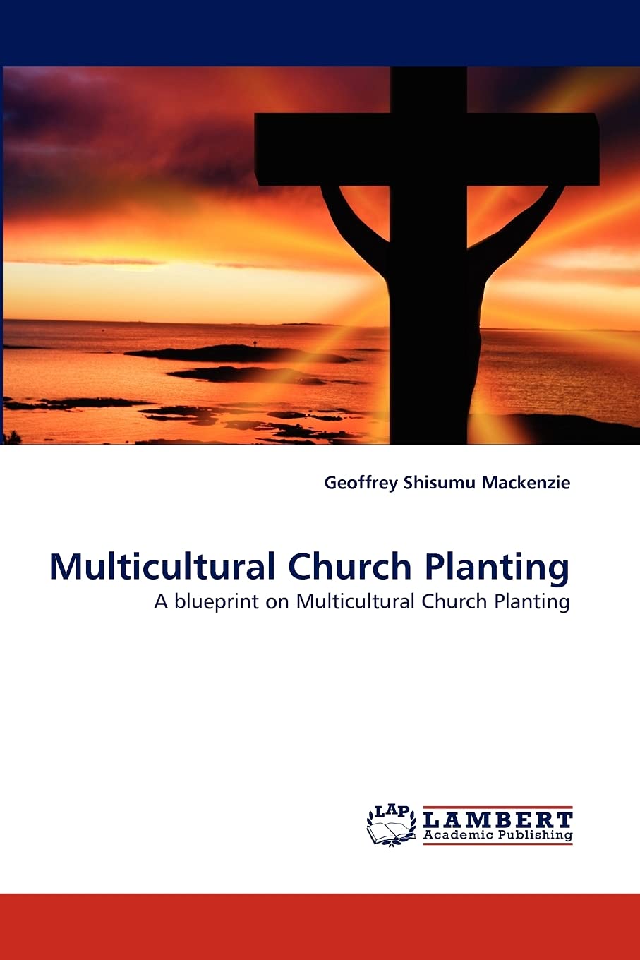 Multicultural Church Planting: A blueprint on Multicultural Church Planting,Used