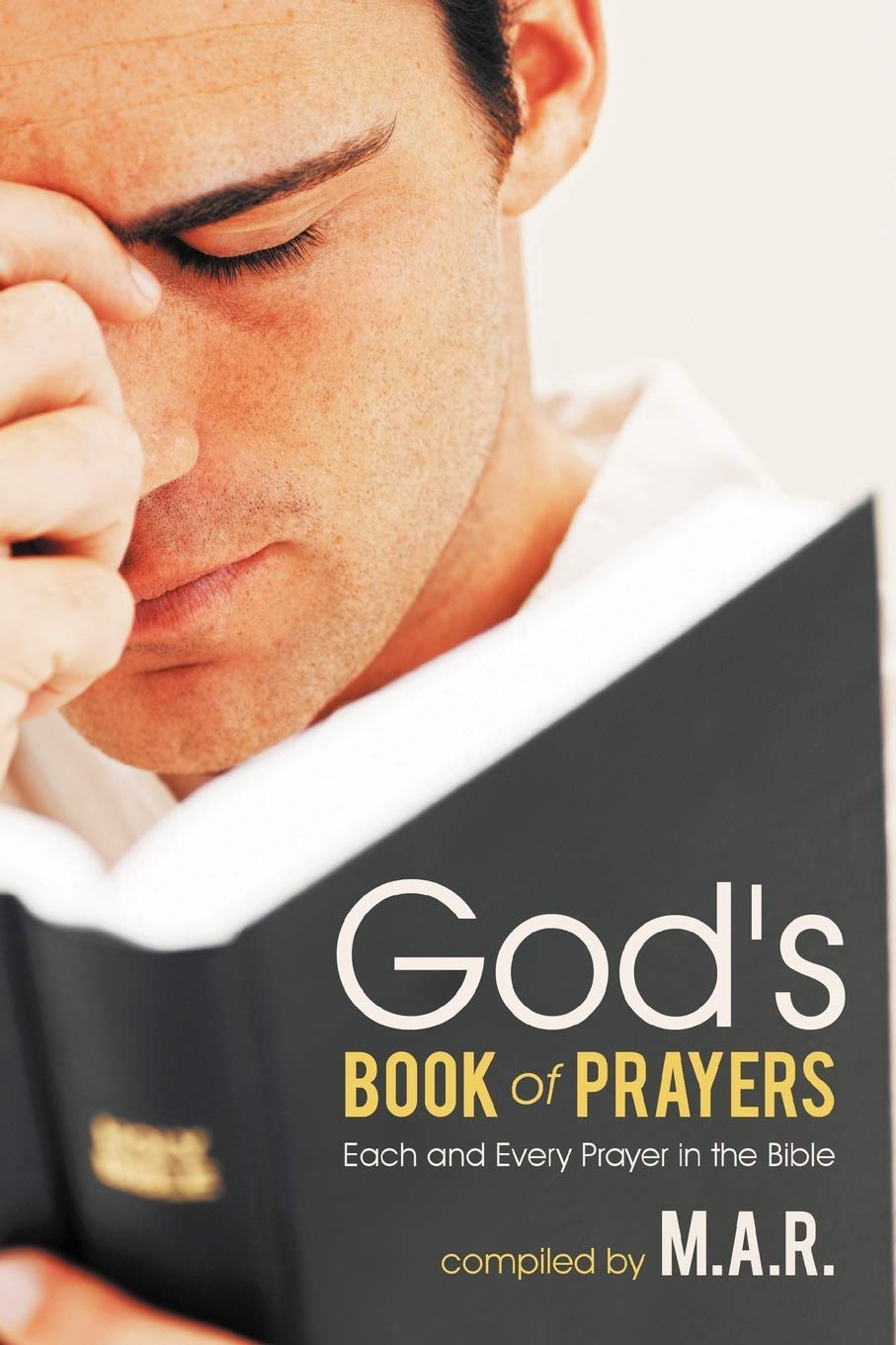 God'S Book Of Prayers: Each And Every Prayer In The Bible,Used