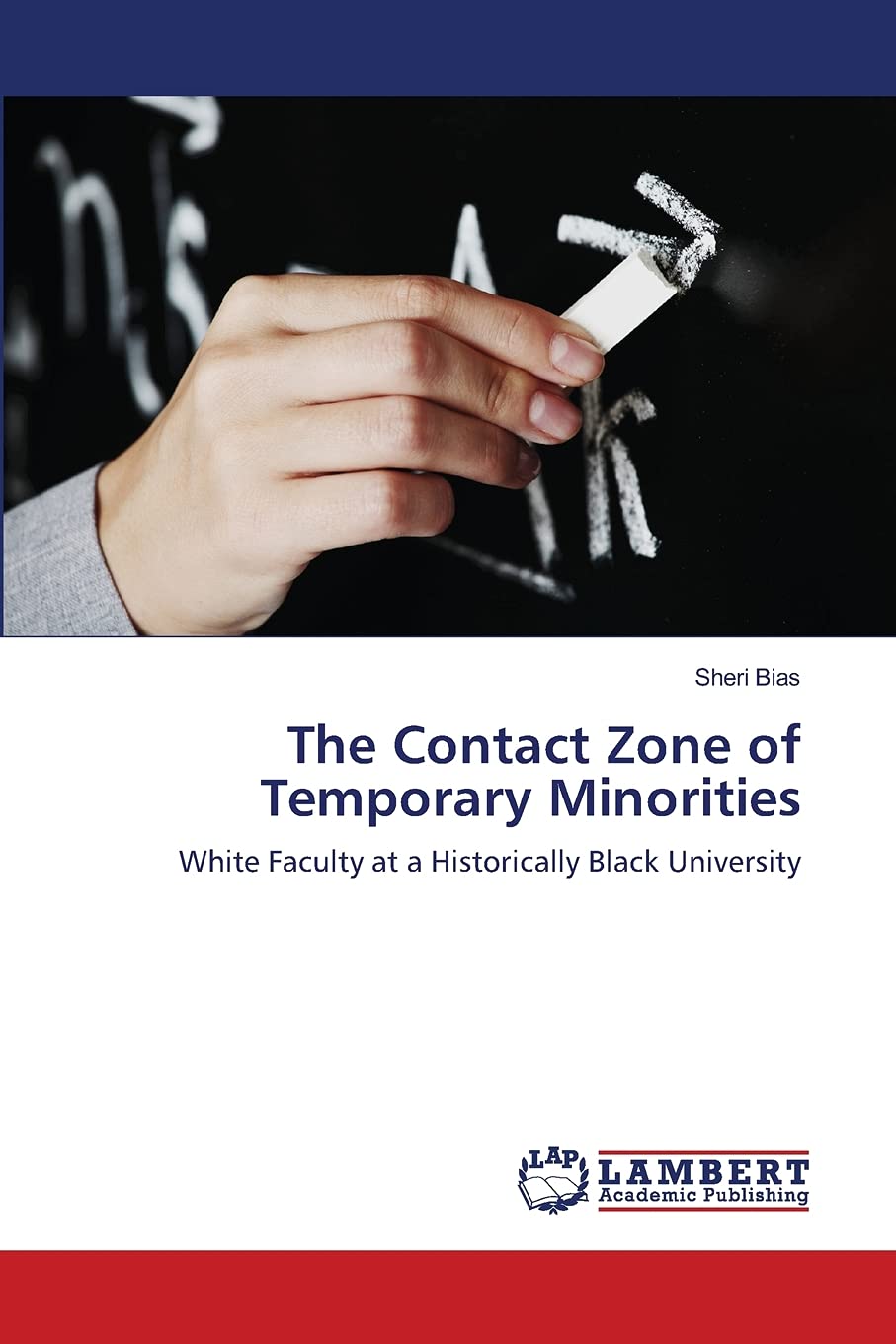 The Contact Zone of Temporary Minorities: White Faculty at a Historically Black University,Used