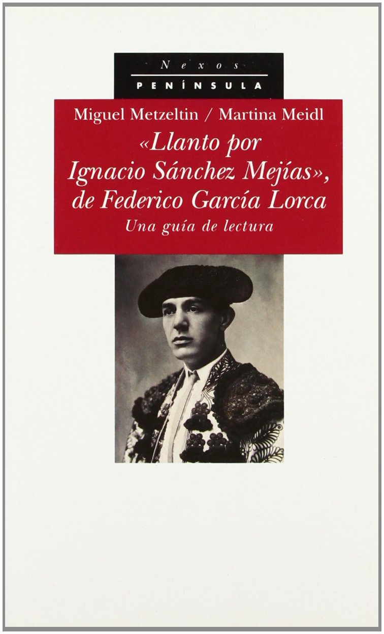 Llanto por Ignacio Snchez Mejas, de Federico Garca Lorca: Una gua,Used