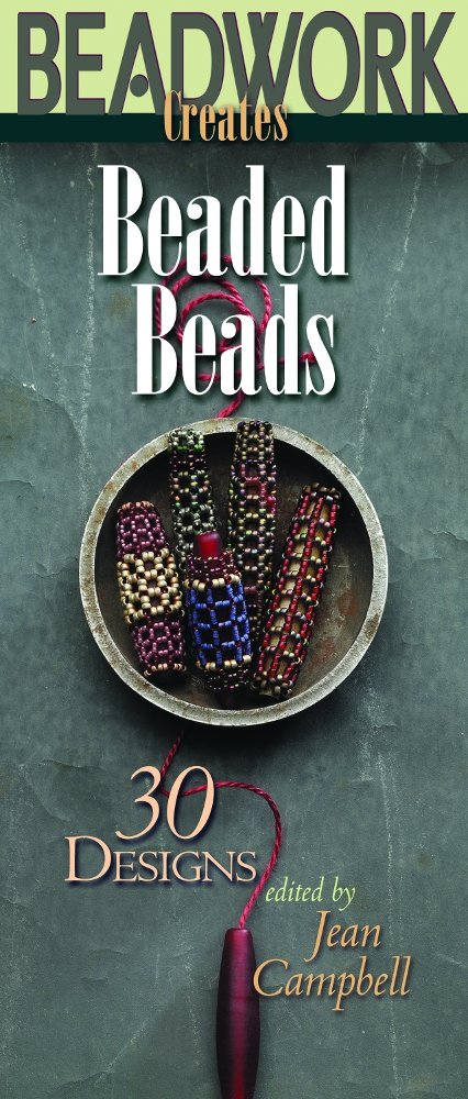 Beadwork Creates Beaded Beads: 30 Designs (Beadwork Creates Series),Used