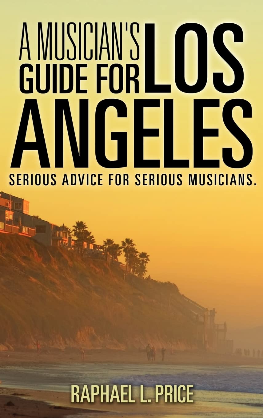 A Musician'S Guide For Los Angeles,New