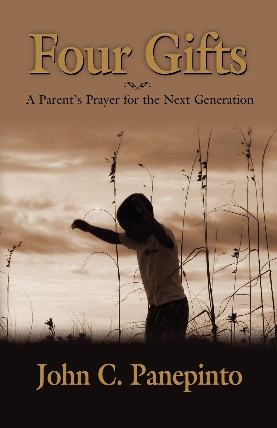 Four Gifts: A Parent's Prayer for the Next Generation,Used