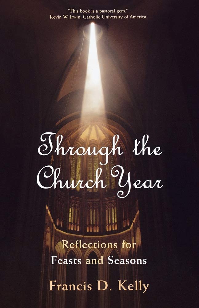 Through the Church Year: Reflections for Feasts and Seasons,Used