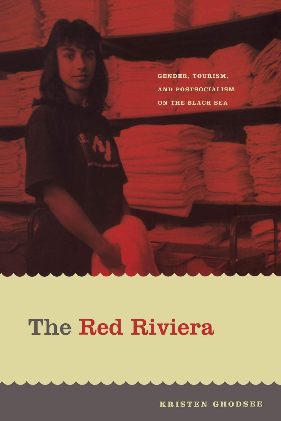 The Red Riviera: Gender, Tourism, And Postsocialism On The Black Sea (Next Wave: New Directions In Women'S Studies),New