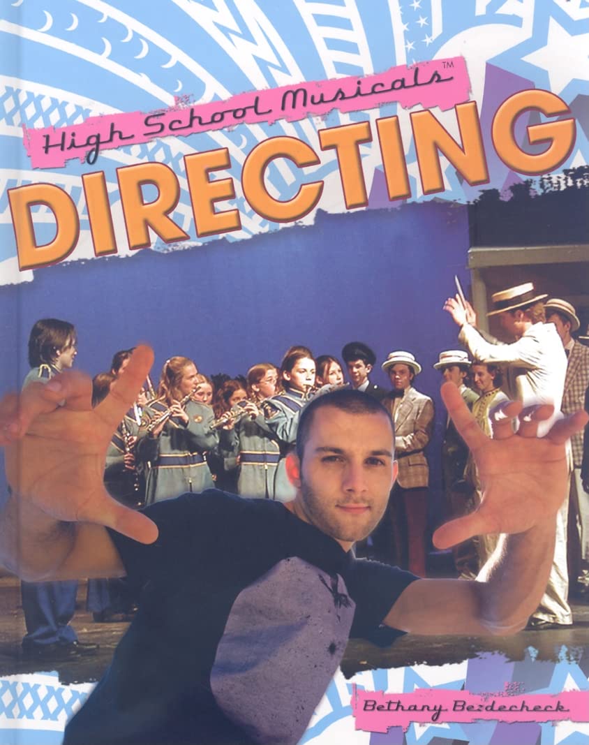 Directing (High School Musicals),New