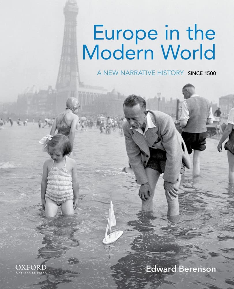 Europe In The Modern World: A New Narrative History Since 1500,New