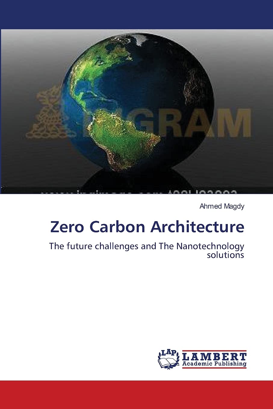 Zero Carbon Architecture: The future challenges and The Nanotechnology solutions,Used