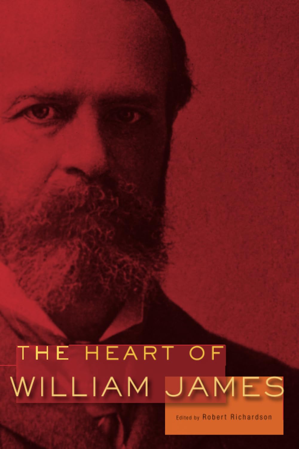 The Heart Of William James,New