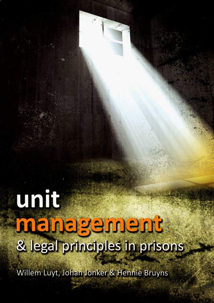 Unit Management & Legal Principles in Prisons: Third Edition,Used