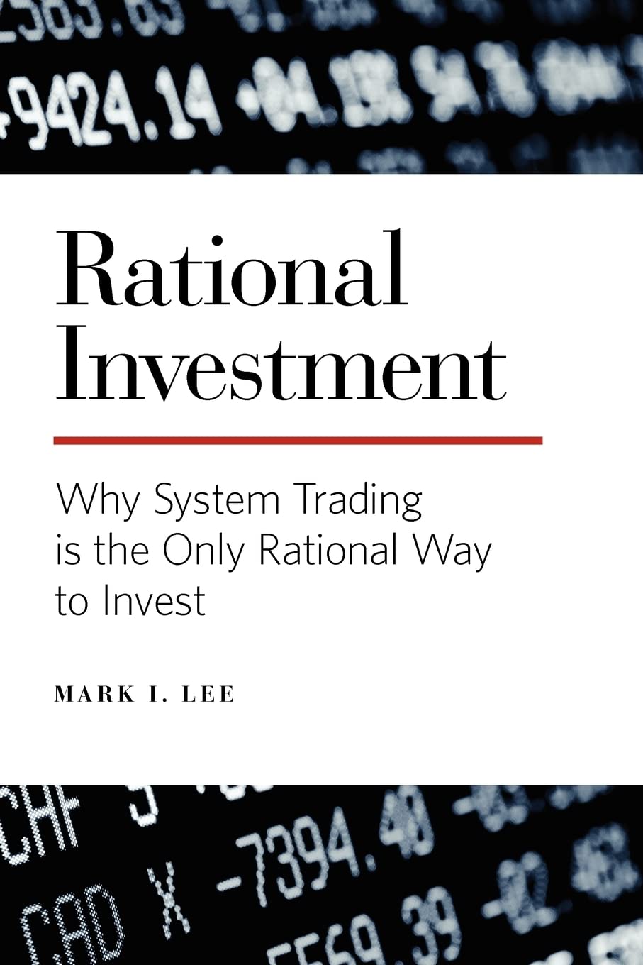 Rational Investment: Why System Trading is the Only Rational Way to Invest,Used
