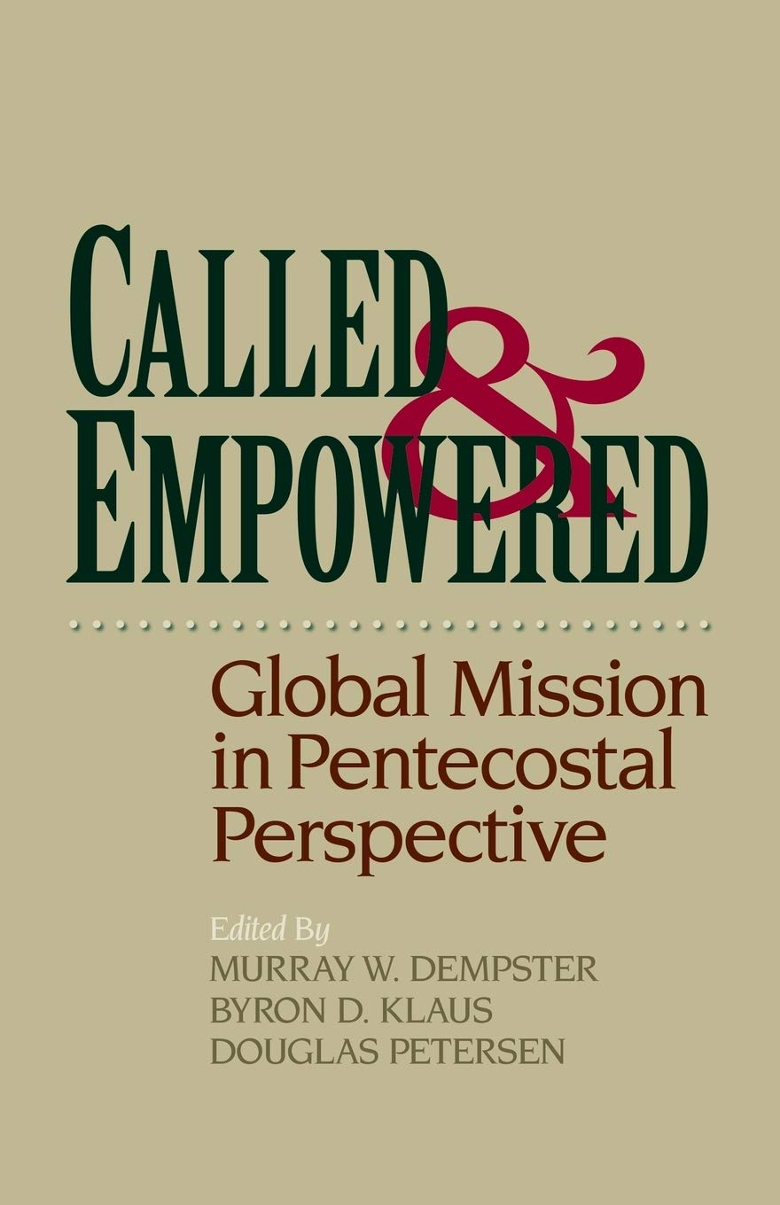 Called and Empowered: Global Mission in Pentecostal Perspective,Used